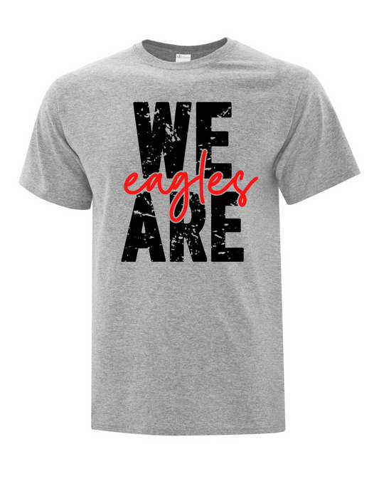 We are Eagles T-Shirt